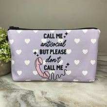 Load image into Gallery viewer, Pouch - Antisocial Call Me
