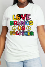 Load image into Gallery viewer, Simply Love Full Size LOVE BRINGS US TOGETHER Graphic Cotton Tee
